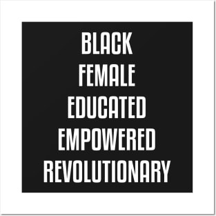 Black Female Educated Empowered Revolutionary. African American Black Pride Shirts Hoodies and gifts Posters and Art